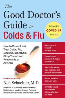 Good Doctor's Guide to Colds and Flu, The