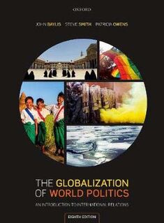 The Globalization of World Politics (8th Edition)