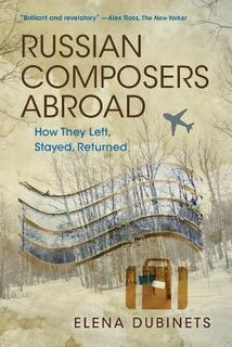 Russian Music Studies #: Russian Composers Abroad