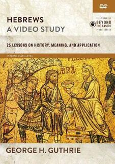 Hebrews, A Video Study