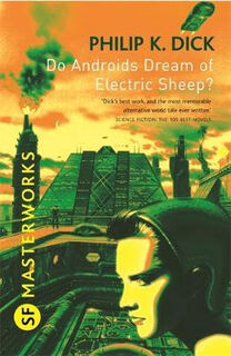 SF Masterworks #04: Do Androids Dream of Electric Sheep