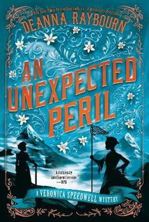 Veronica Speedwell Mystery #06: An Unexpected Peril