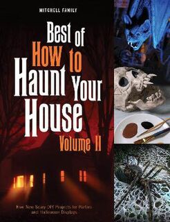 Best of How to Haunt Your House, Volume II