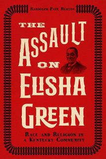 The Assault on Elisha Green
