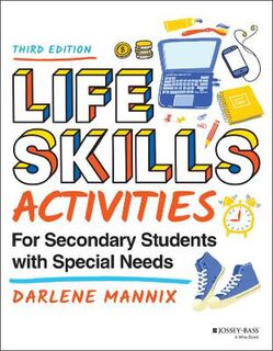 Life Skills Activities for Secondary Students with Special Needs (3rd Edition)