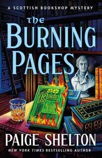 Scottish Bookshop Mystery #07: The Burning Pages