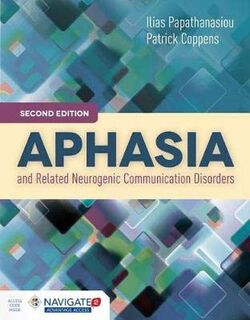 Aphasia And Related Neurogenic Communication Disorders (2nd Edition)