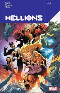 Hellions By Zeb Wells Vol. 2 (Graphic Novel)