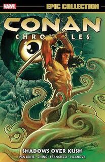 Conan Chronicles Epic Collection: Shadows Over Kush (Graphic Novel)