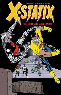 X-statix: The Complete Collection #: X-statix: The Complete Collection Vol. 2 (Graphic Novel)