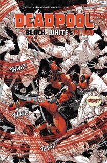 Deadpool: Black, White & Blood Treasury Edition (Graphic Novel)