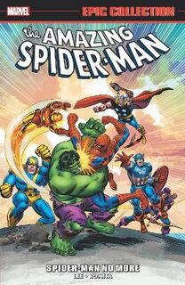 Amazing Spider-man Epic Collection: Spider-man No More (Graphic Novel)