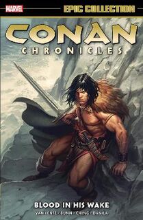 Conan Chronicles Epic Collection: Blood In His Wake (Graphic Novel)