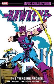 Hawkeye Epic Collection: The Avenging Archer (Graphic Novel)