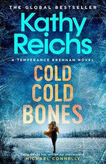 Temperance Brennan #21: Cold, Cold Bones