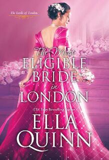 Lords of London #03: The Most Eligible Bride in London