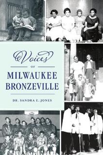 American Heritage #: Voices of Milwaukee Bronzeville