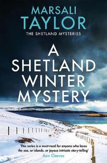 Shetland Sailing Mysteries #10: A Shetland Winter Mystery
