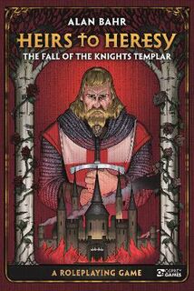Osprey Roleplaying #: Heirs to Heresy: The Fall of the Knights Templar