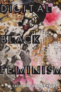 Critical Cultural Communication #: Digital Black Feminism