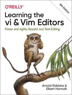 Learning the vi and Vim Editors  (8th Edition)
