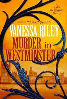 Lady Worthing Mystery #01: Murder in Westminster