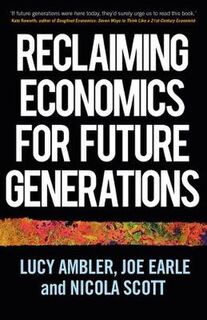 Manchester Capitalism #: Reclaiming Economics for Future Generations
