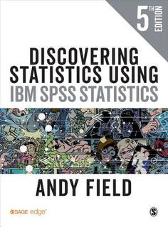 Discovering Statistics Using IBM SPSS Statistics (5th Edition)