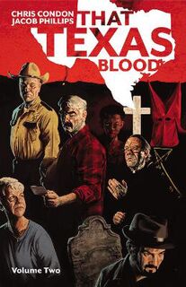 That Texas Blood #: That Texas Blood, Volume 2 (Graphic Novel)