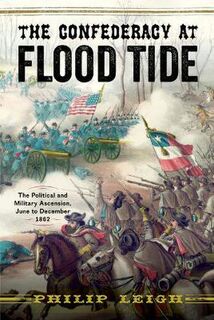 The Confederacy at Flood Tide