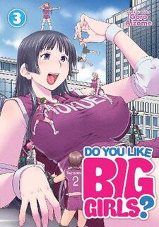 Do You Like Big Girls? #03: Do You Like Big Girls? Vol. 3 (Graphic Novel)