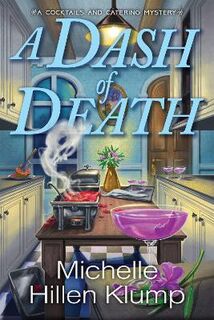Cocktails and Catering Mystery #01: A Dash Of Death