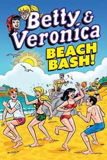 Betty & Veronica: Beach Bash (Graphic Novel)