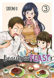 Beauty And The Feast #03: Beauty And The Feast Vol. 3 (Graphic Novel)