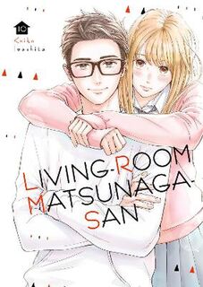 Living-Room Matsunaga-san Vol. 10 (Graphic Novel)