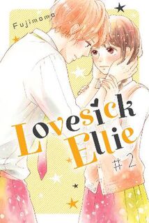 Lovesick Ellie #02: Lovesick Ellie Vol. 02 (Graphic Novel)