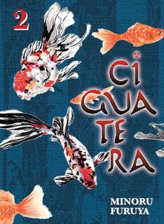 Ciguatera, Volume 2 (Graphic Novel)