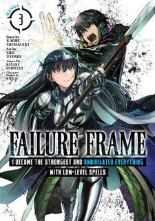 Failure Frame Vol. 03 (Manga Graphic Novel)