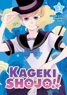 Kageki Shojo!! Vol. 03 (Graphic Novel)