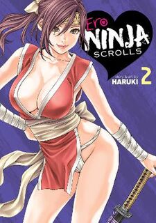Ero Ninja Scrolls #02: Ero Ninja Scrolls Vol. 2 (Graphic Novel)