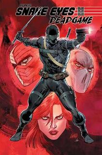 Snake Eyes: Deadgame (Graphic Novel)
