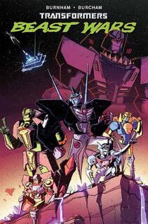 Transformers: Beast Wars, Vol. 1 (Graphic Novel)