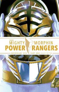 Mighty Morphin Power Rangers: Necessary Evil I Deluxe Edition (Graphic Novel)