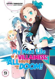 My Next Life as a Villainess: All Routes Lead to Doom! (Manga) #: My Next Life as a Villainess: All Routes Lead to Doom! Volume 9 (Graphic Novel)