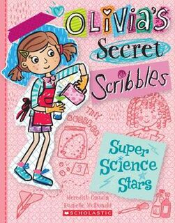 Olivia's Secret Scribbles #04: Super Science Stars