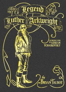 The Legend of Luther Arkwright (Graphic Novel)