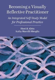 Becoming a Visually Reflective Practitioner