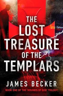 Hounds of God #01: The Lost Treasure of the Templars