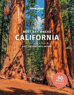 Lonely Planet Best Day Walks #: Lonely Planet Best Day Walks California