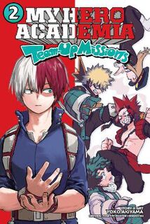 My Hero Academia: Team-Up Missions, Vol. 2 (Graphic Novel)